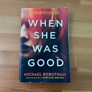 When She Was Good by Michael Robotham